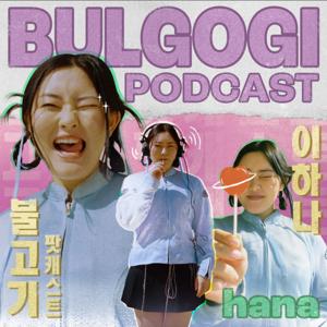 bulgogi podcast with hanakattt by hanakattt