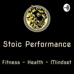 Stoic Performance Podcast