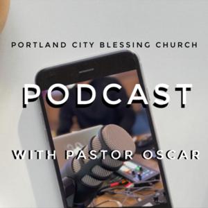 PODCAST with Pastor Oscar