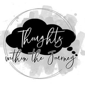 Thoughts Within The Journey