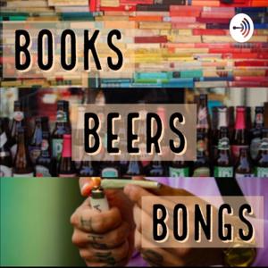 Books, Beers and Bongs