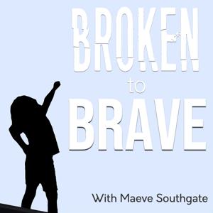 Broken to Brave by Southgate Media Group