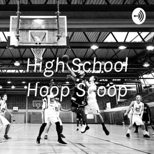 High School Hoop Scoop