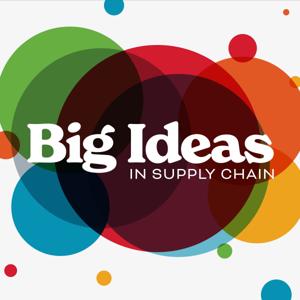 Big Ideas in Supply Chain