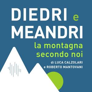 diedri e meandri. la montagna secondo noi.