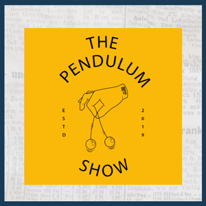 The Pendulum Show