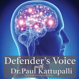 Defender's Voice with Dr.Paul Kattupalli