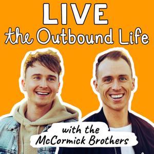 LIVE The Outbound Life by Kody McCormick and Kyler McCormick