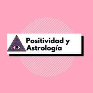 Positividad y Astrología.