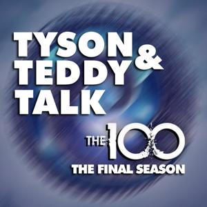 Tyson and Teddy Talk The 100