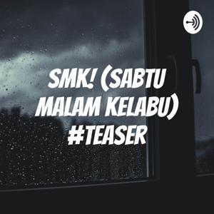 SMK! (Sabtu Malam Kelabu)