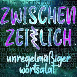 ZwischenZei(t)lich