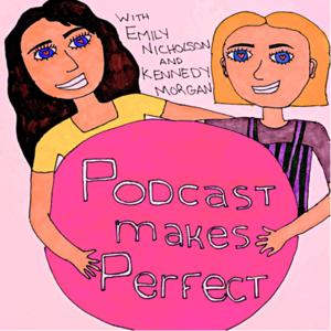 Podcast Makes Perfect