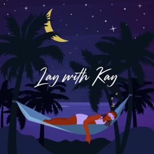 Lay With Kay