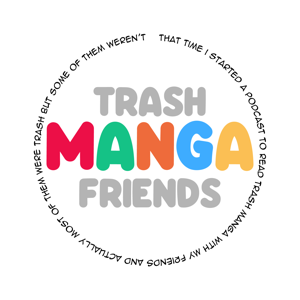 Trash Manga Friends