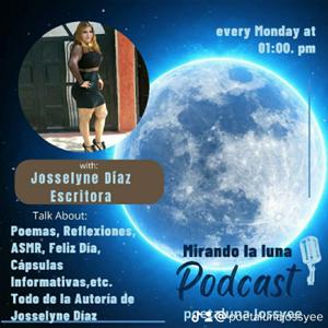 Mirando la Luna Josselyne Díaz / Escritora (poetaluna Jossyee)