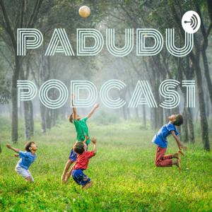 PADUDU PODCAST