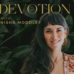 DEVOTION with Nisha Moodley