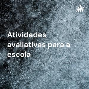 Atividades avaliativas para a escola - Manuela Sakamoto