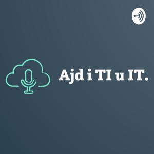 IT Podcast Osijek (Ajd i TI u IT)