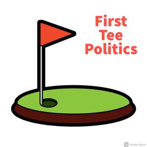 First Tee Politics