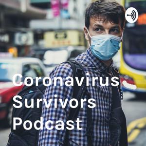 Coronavirus Survivors Podcast