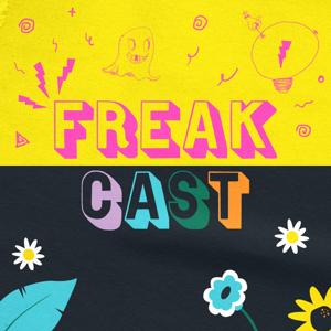 FreakCast