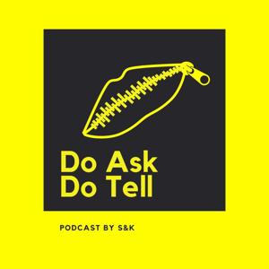 Do Ask Do Tell