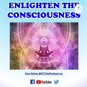 Enlighten The Consiousness