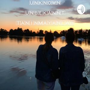 Unknown, Unbekannt, Tanınmayanlar