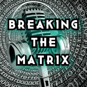 Breaking The Matrix