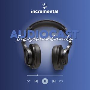 Audiocast Incrementando