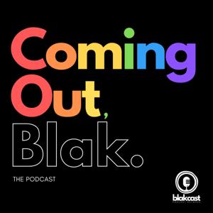 Coming out, Blak by Coming Out, Blak