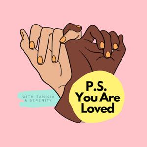 P.S. You Are Loved