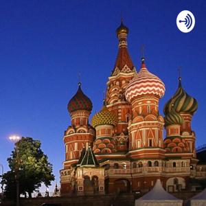 Russia, Moscow Mission Podcast