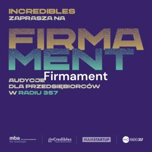 Firmament – wspólny projekt programu InCredibles Sebastiana Kulczyka i Radia 357