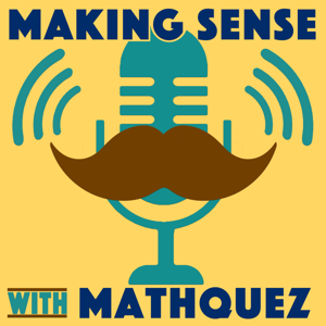 Making Sense with Mathquez