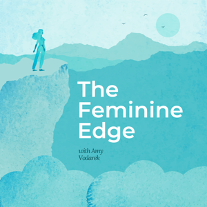 The Feminine Edge