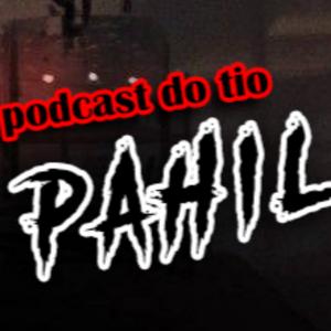 Podcast do tio Pahil