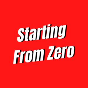 Starting From Zero