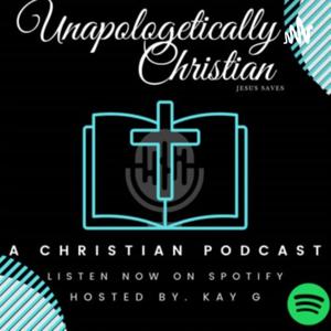 Unapologetically Christian