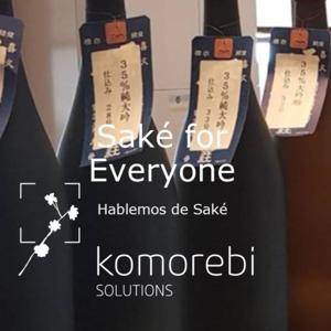 Saké For Everyone - Hablemos de Saké