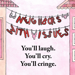 Neighbors With Issues