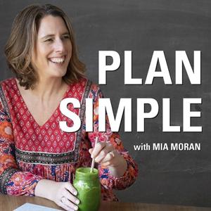 Plan Simple with Mia Moran