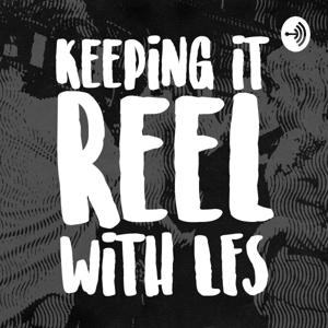 Keeping It Reel