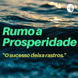 Rumo A Prosperidade