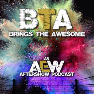 Brings The Awesome - An AEW Podcast