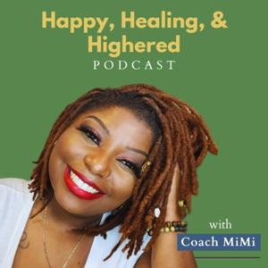 Happy, Healing, and Highered