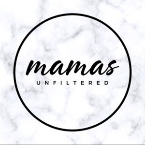 Mamas Unfiltered