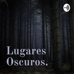 Lugares Oscuros.